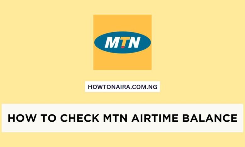 How To Check MTN Airtime Balance